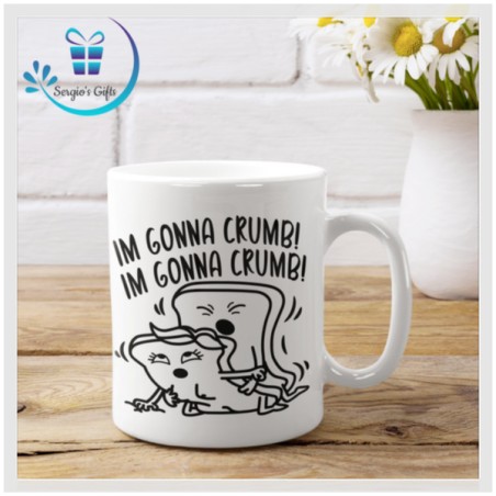 I'm gonna crumb! I'm gonna crumb!