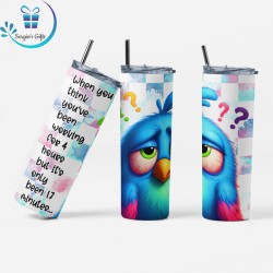 Funny Quote Skinny Tumbler