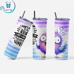 Funny Quote Skinny Tumbler